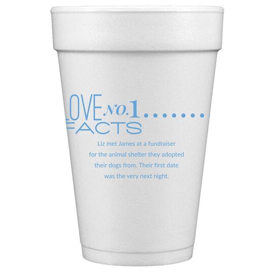 Just the Love Facts Styrofoam Cups